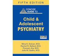 Concise Guide to Child and Adolescent Psychiatry