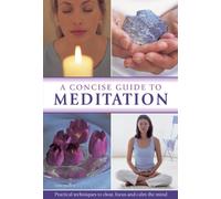 Concise Guide to Meditation