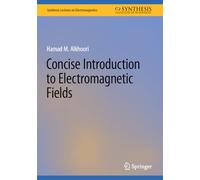 Concise Introduction to Electromagnetic Fields (Synthesis Lectures on Electromagnetics)
