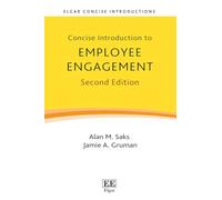 Concise Introduction to Employee Engagement: Second Edition (Elgar Concise Introductions)