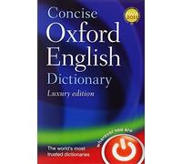 Concise Oxford English Dictionary Luxury Edition 12th edition by Oxford Dictionaries (2011) Hardcover