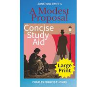 Concise Study Aid: A Modest Proposal by Jonathan Swift