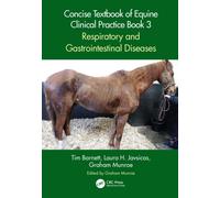 Concise Textbook of Equine Clinical Practice Book 3 : Respiratory and Gastrointestinal Diseases