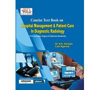 Concise Textbook on Hospital Managment & Patient Care In Diagnostic Radiology
