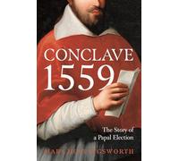 Conclave 1559: Ippolito d'Este and the Papal Election of 1559
