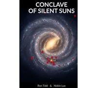 Conclave of Silent Suns (THE QUIET THRESHOLD)