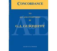 Concordance to All and Everything by G.I. Gurdjieff
