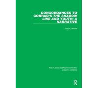 Concordances to Conrad's The Shadow Line and Youth: A Narrative