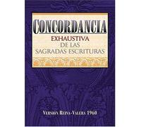 Concordancia de las sagradas escrituras/ Agreement of the Sacred Scriptures