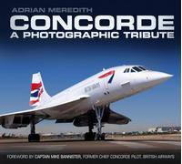 Concorde: A Photographic Tribute