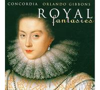 Concordia - Gibbons: Royal Fantasies (Music for Viols, Vol 1)