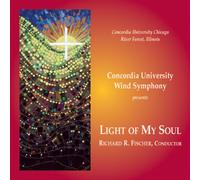 Concordia University Wind Ensemble - Light of My Soul