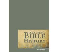 Concordia's Bible History Teacher Book