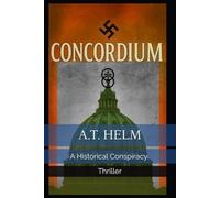 Concordium: A Historical Conspiracy Thriller