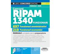 Concorsi RIPAM 1340 Funzionari - 697 Funzionari amministrativi - 219 Funzionari economici - Manuale completo per la preparazione