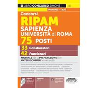 Concorsi RIPAM Sapienza Università di Roma 75 posti, 33 collaboratori, 42 funzionari. Manuale per la preparazione con materie comuni ai vari profili