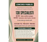 Concorso 130 Presidenza del Consiglio dei Ministri - Specialisti per la Trasformazione Digitale: Un unico volume per i profili DTD1 e DTD2 - Teoria, ... e situazionali commentati (Concorsi Pubblici)