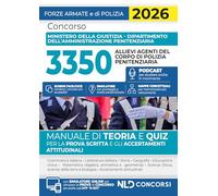 Concorso 3350 Allievi Agenti del Corpo di Polizia Penitenziaria. Manuale di teoria e quiz