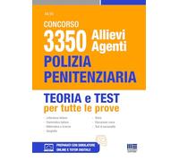 Concorso 3350 Allievi Agenti Polizia Penitenziaria - Teoria e test per tutte le prove
