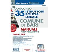 Concorso 35 Istruttori Polizia locale comune di Bari - Manuale per la preparazione