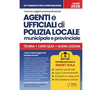 CONCORSO AGENTI E UFFICIALI DI POLIZIA LOCALE, MUNICIPALE E PROVINCIALE: Manuale essenziale per il Vigile Urbano - Teoria aggiornata, quiz commentati ... - Manuali Completi per i Concorsi Pubblici)