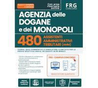 Concorso Agenzia delle Dogane e dei Monopoli 2026 - 480 Assistenti Amministrativi Tributari (AMM): Teoria, Quiz commentati e Simulatore illimitato per la Prova selettiva unica: 90 quesiti in 90 minuti
