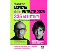 Concorso Agenzia delle Entrate 2026 - 335 assistenti - Teoria e Test per la preparazione al concorso
