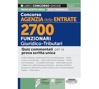 Concorso Agenzia delle Entrate - 2700 Funzionari Giuridico-Tributari - Quiz commentati per la prova scritta unica