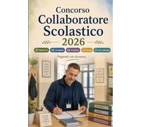 Concorso Collaboratore Scolastico 2026: Mansioni ATA, sorveglianza, accoglienza, sicurezza, igiene, rapporti con studenti e famiglie, quiz e simulazioni