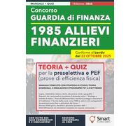 Concorso Guardia di Finanza 2025/26 - 1985 Allievi Finanzieri: Manuale completo per la preselettiva: strategia di studio, teoria essenziale, 2 ... - ... - Manuali Completi per i Concorsi Pubblici)