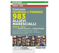 Concorso Guardia di Finanza 983 Allievi Marescialli - Teoria e Quiz per la Prova Scritta di Preselezione