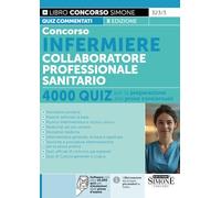 Concorso Infermiere Collaboratore Professionale Sanitario - 4000 Quiz per la preparazione alle prove concorsuali