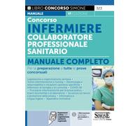 Concorso Infermiere Collaboratore professionale sanitario. Manuale completo. Con espansione online