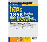 Concorso INPS 1858 Consulenti Protezione Sociale - Quiz commentati per le prove scritte