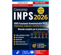 Concorso INPS 2026 -1695 Funzionari Amministrativi PECS: Progettazione, Erogazione e Controllo dei Servizi - Manuale completo per la preparazione