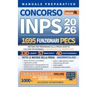 CONCORSO INPS 2026 - 1695 FUNZIONARI PECS - MANUALE PREPARATIVO: Metodo per prepararsi alla Prova Scritta e ai Casi Situazionali. Non solo Quiz da memorizzare + AREA STUDIO ONLINE