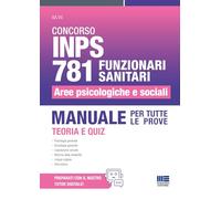 Concorso INPS 781 Funzionari Sanitari Aree Psicologiche e Sociali - Manuale per tutte le prove con teoria e quiz