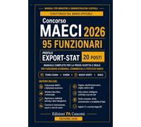 Concorso MAECI 2026 - 20 Funzionari EXPORT-STAT: Manuale completo strutturato sul bando per il Ministero degli Affari Esteri e della Cooperazione ... per Ministeri e Amministrazioni Centrali)