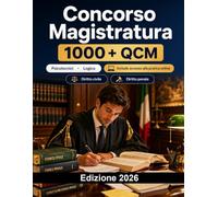 Concorso Magistratura 2026: Diritto civile, penale, amministrativo, temi, giurisprudenza, metodo di studio e preparazione intensiva