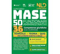 Concorso MASE 50 posti 36 funzionari amministrativi con competenze giuridiche. Manuale di teoria e quiz. Nuova ediz. Con software di simulazione