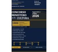 CONCORSO MINISTERO DELLA CULTURA - 1800 ASSISTENTI: Guida Operativa alla Prova Selettiva per Assistenti alla Tutela, Accoglienza e Vigilanza del ... Quiz Ragionati, Schemi e Simulazioni d'Esame