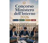 Concorso Ministero dell'Interno 2026: Diritto costituzionale, amministrativo, enti locali, pubblico impiego, sicurezza pubblica, informatica e quiz