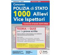 Concorso Polizia di Stato - 1000 Allievi Vice Ispettori: Manuale completo per la prova scritta - Teoria, quesiti situazionali e simulazioni d’esame ... - Manuali Completi per i Concorsi Pubblici)