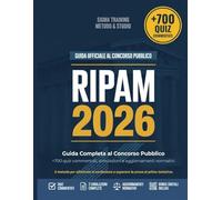 Concorso Pubblico RIPAM - Guida Completa 2026: +700 quiz, Simulazioni e Aggiornamenti Normativi, il metodo per eliminare la confusione e superare la ... le Pubbliche Amministrazioni - Incluso INPS)