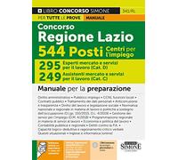 Concorso Regione Lazio 544 Posti Centri per l’impiego - 295 Esperti mercato e servizi per il lavoro (Cat.D) - 249 Assistenti mercato e servizi per il lavoro (Cat.C) - Manuale per la preparazione