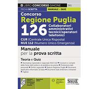 Concorso Regione Puglia 126 Collaboratori Amministrativi tecnici/operatori telefonici CUR (Centrale Unica Risposta) NUE 112 (Numero Unico Emergenza)