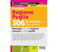 Concorso Regione Puglia 306 Assistenti (Cat. C) Vari profili - Manuale con le materie comuni ai vari profili