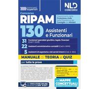 Concorso Ripam 130 posti per la Protezione civile. Manuale per 31 Funzionari specialisti giuridico, legale, finanziari (Cod. F.GIUR), 22 Assistenti ... segreteria e dei servizi interni (Cod. A.SEG)