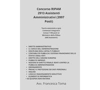 Concorso RIPAM 2913 Assistenti Amministrativi (3997 Posti): Teoria essenziale e quiz Contenuti integrativi Inclusi 1100 posti al Ministero della Difesa (600 Assistenti)