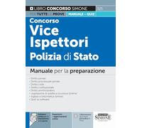 Concorso vice ispettori Polizia di Stato. Manuale per la preparazione di tutte le prove + quiz. Con espansione online e aggiornamento online. Con software di simulazione (Concorsi e abilitazioni)